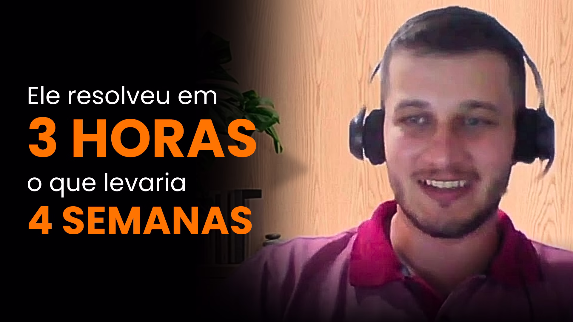 Capa de depoimento comparando três horas de automação com quatro semanas de trabalho.